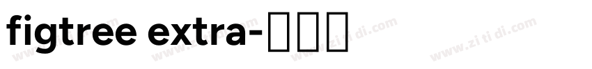 figtree extra字体转换